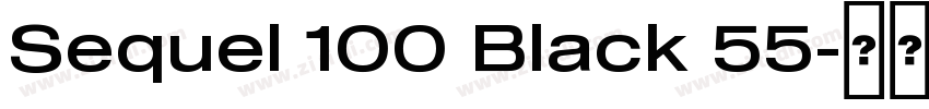 Sequel 100 Black 55字体转换 Sequel 100 Black 55字体转换